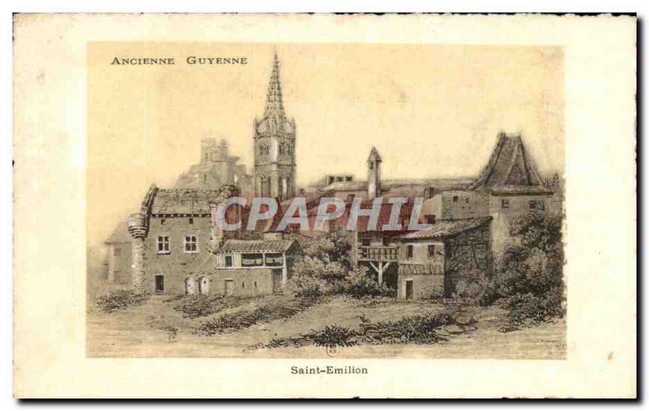 Saint-Emilion — Ancienne Guyenne — éditeur CPAPHIL, n° de série LA.C.P.A. 51