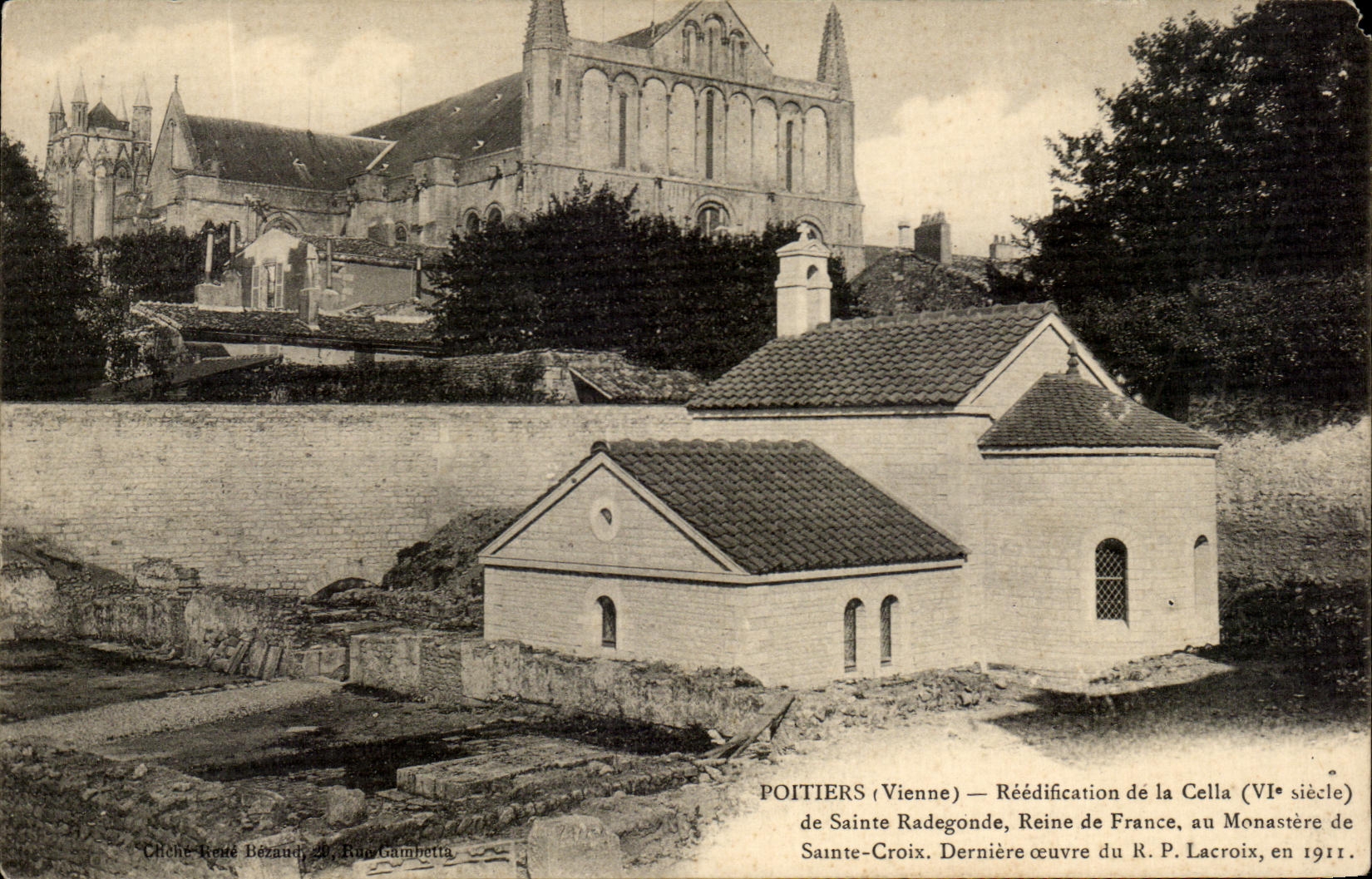 Poitiers (Vienne) — Réédification de la Cellule (VIe siècle) de Sainte Radegonde, Reine de France, au Monastère de Sainte-Croix, en 1911