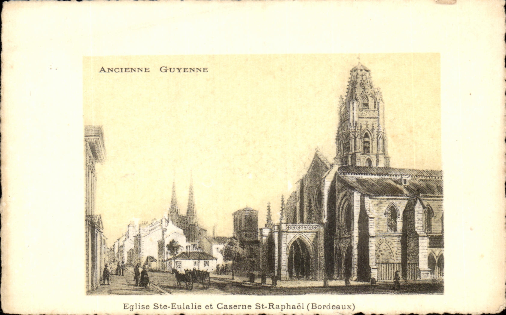CPA Ancienne Guyenne Eglise Ste Eulalie et Caserne St Raphael Bordeaux