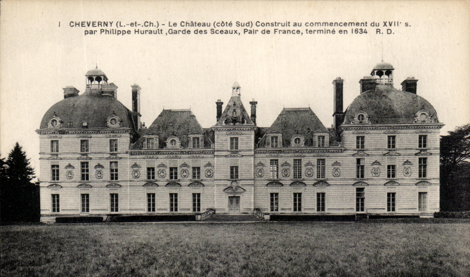Cheverny (Loir-et-Cher) — Le Château (côté Sud) — Construit au commencement du XVIIe s. par Philippe Hurault, Garde des Sceaux, Pair de France, terminé en 1634