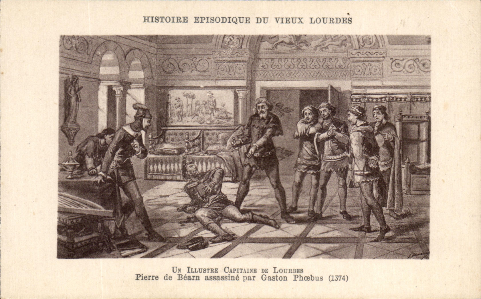 CPA Histoire Episodique Du Vieux Lourdes Un illustre capitaine de Lourdes Pierre de Bearn assassine par Gaston Phoebus 