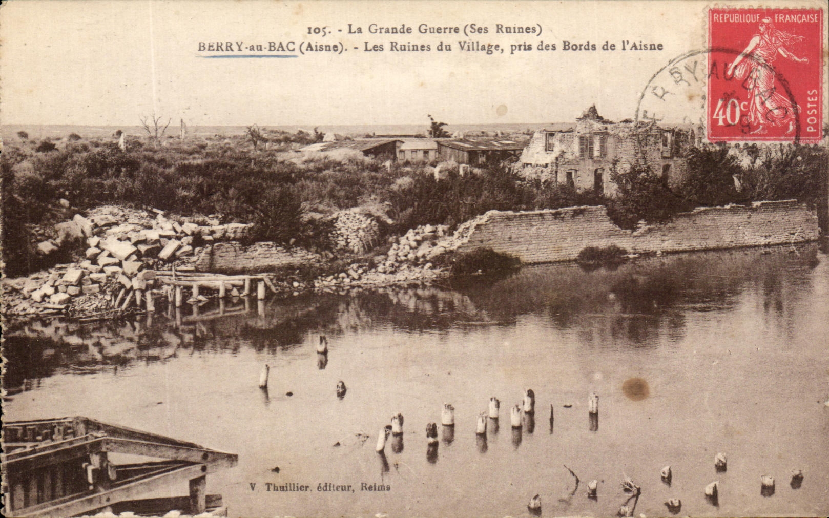 Berry-au-Bac (Aisne) — Ruins of the Village, from the Banks of the Aisne — V. Thuillier, publisher, Reims