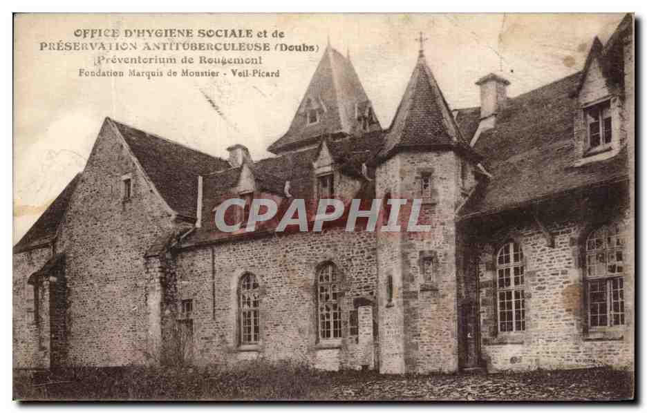 Préventorium de Rougemont (Doubs) — Office d'Hygiène Sociale et de Préservation Antituberculeuse — Fondation Marquis de Monstier - Veil-Picard