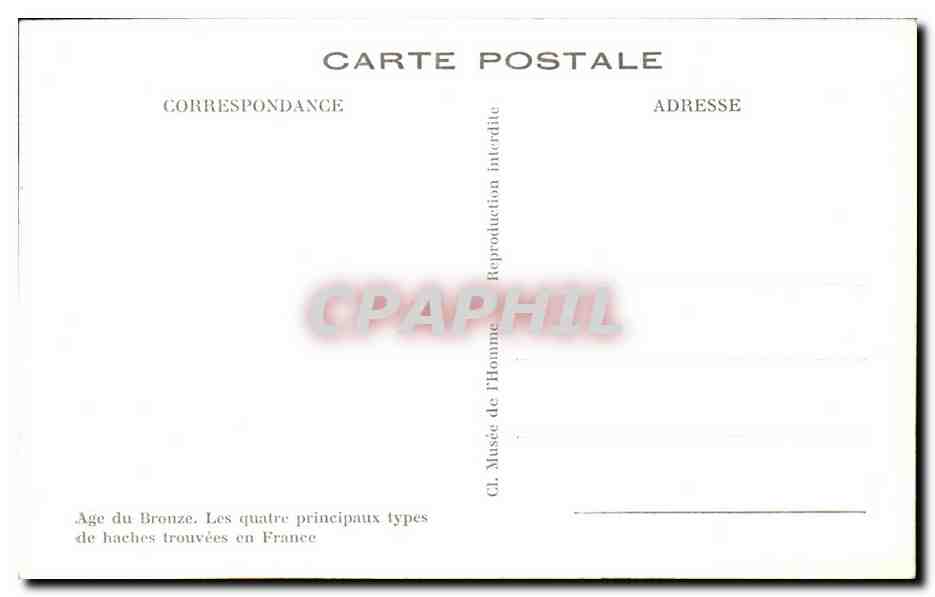 CPA Age Du Bronze Les Quatre Principaux Types De Haches Trouvees En France — Reverso