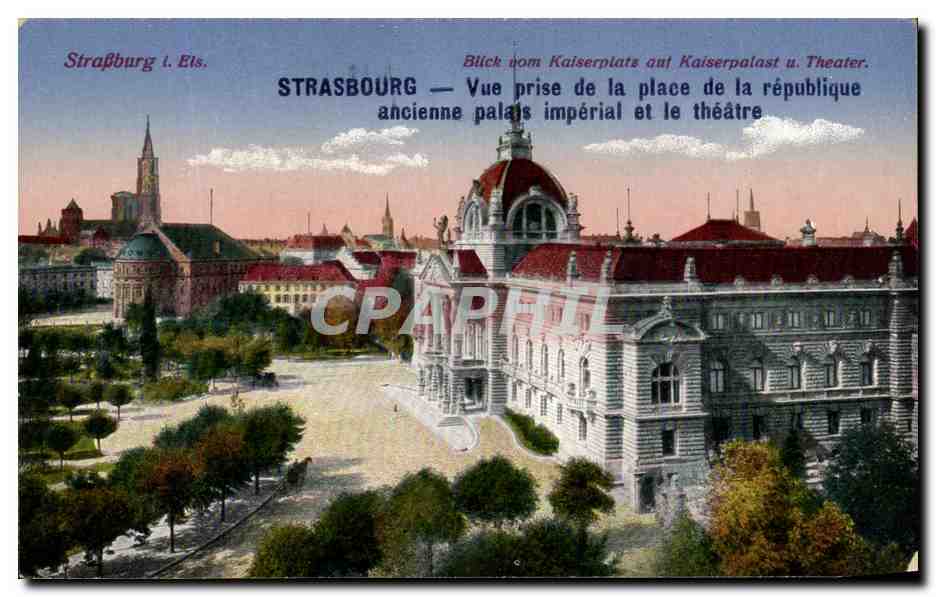 CPA Strasbourg Vue prise de la place de la Republique Ancienne Palais Imperial et le Theatre