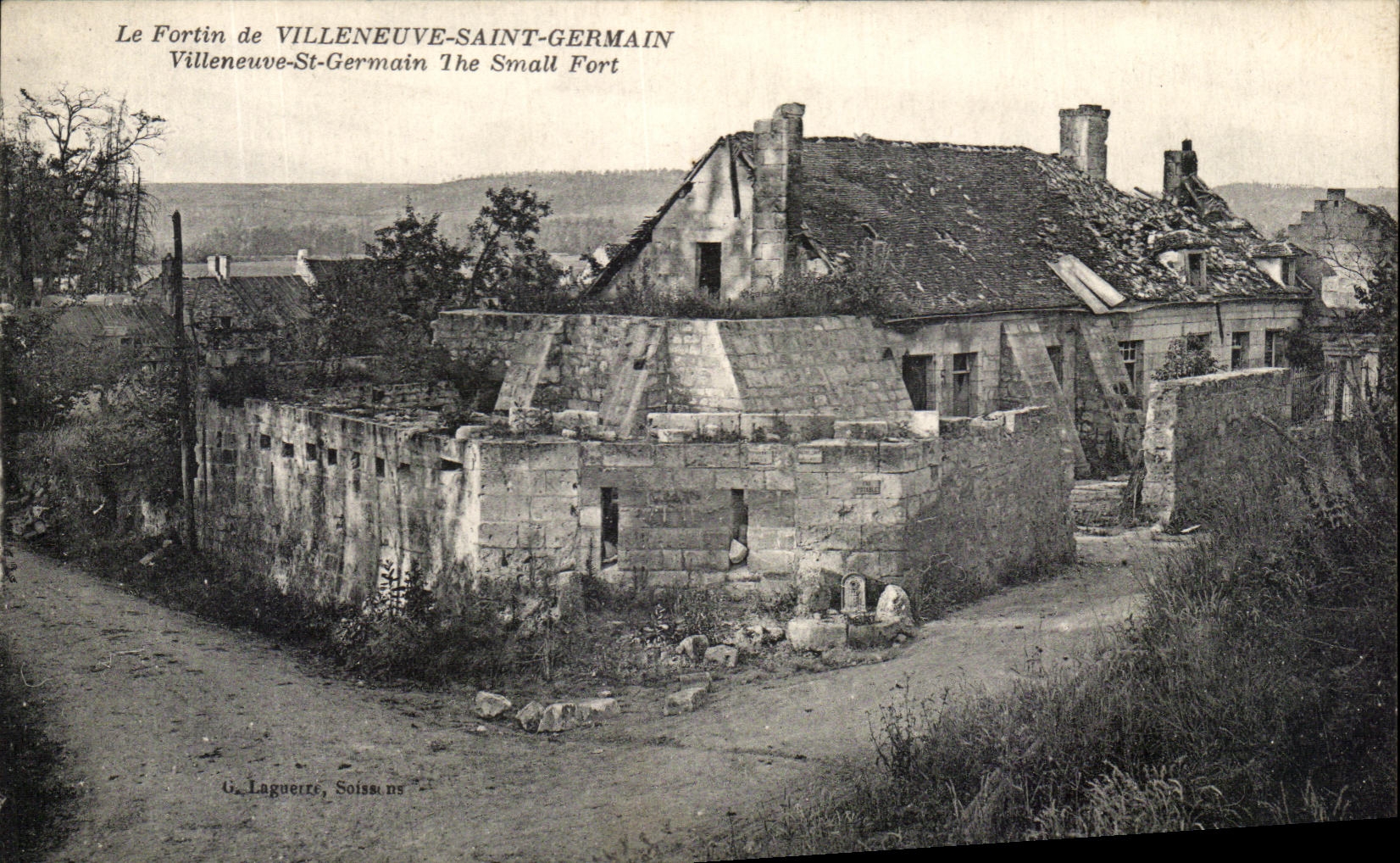 Le Fortin de VILLENEUVE-SAINT-GERMAIN — ruines d'un petit fort — G. Laguerrre, Soissons