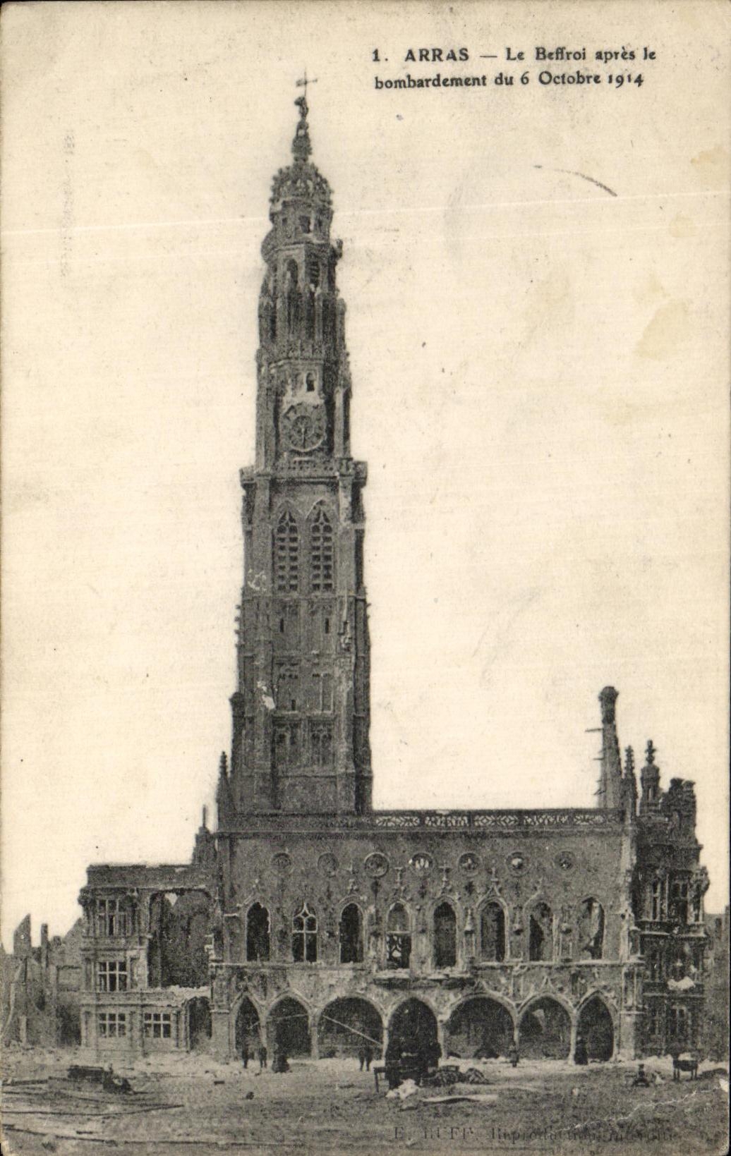 Arras — Le Beffroi après le bombardement du 6 Octobre 1914 — E. LEEF, imprimeur