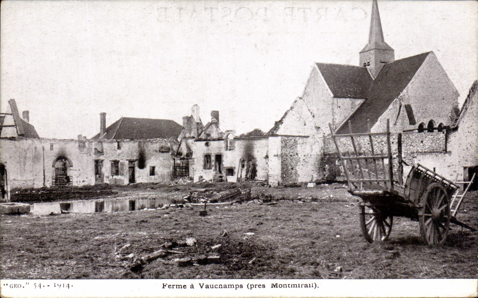 Ferme à Vaucamps (près Montmirail) — ruines après guerre — éditeur 'GEO' n°54-1914