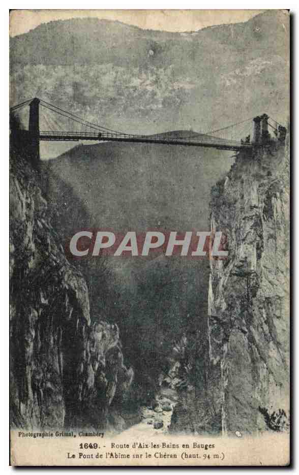 CPA Route d'Aix les Bains en Bauges Le Pont de I'Abime le Cheran