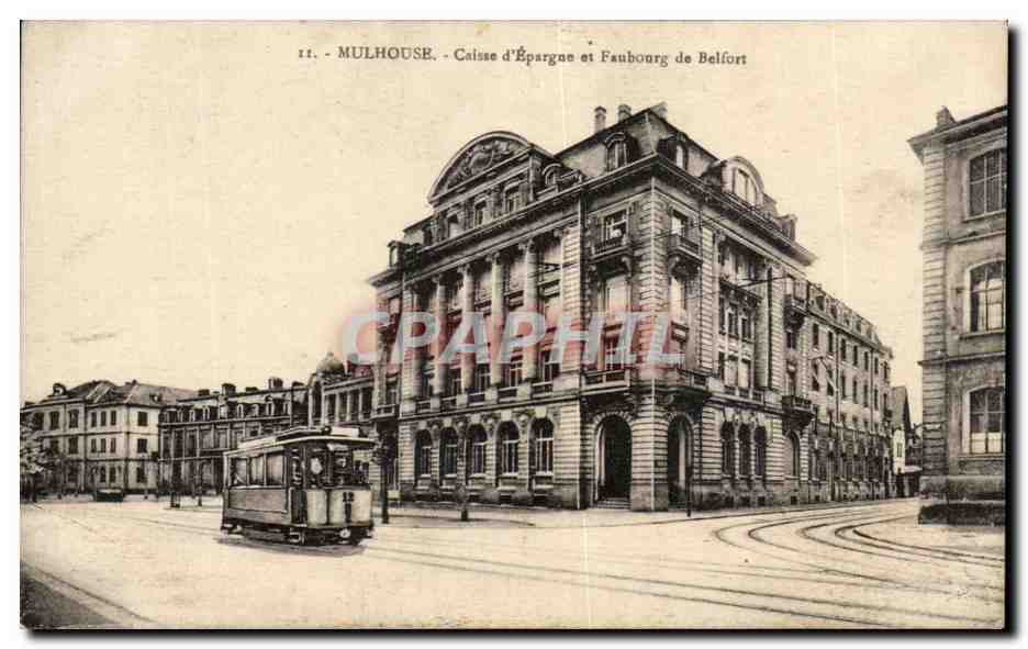 CPA Mulhouse Caisse d'Epargne Et Faubourg De Belfort Tramway