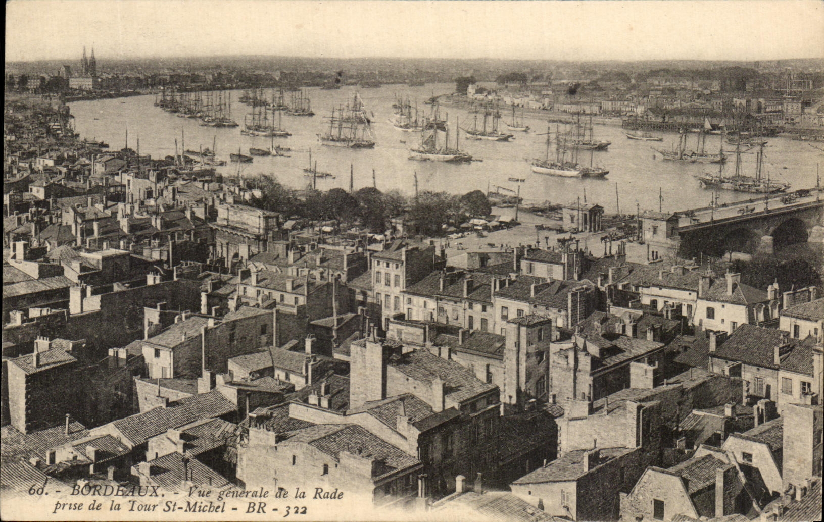 Bordeaux — Vue générale de la Rade prise de la Tour St-Michel — BR 322