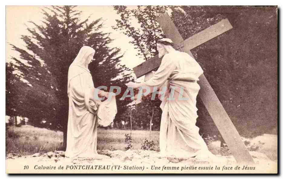 CPA Calvaire De Pontchateau Une Femme Pieuse Essuie La Face De Jesus