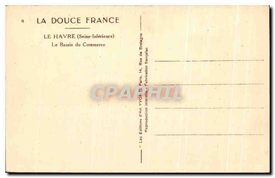 CPA La Douce France Le Havre Le bassin du Commerce Bateaux — Rückseite