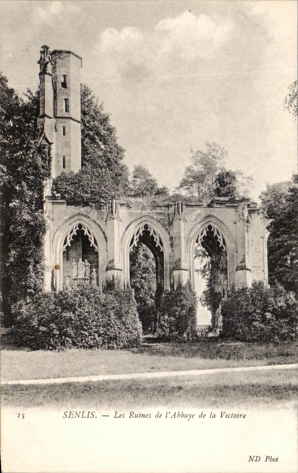 CPA Senlis les Ruines de l'Abbaye de la Victoire