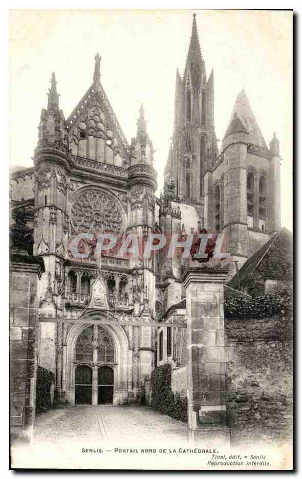 Senlis — Portail nord de la cathédrale — Tinel, édit. - Senlis