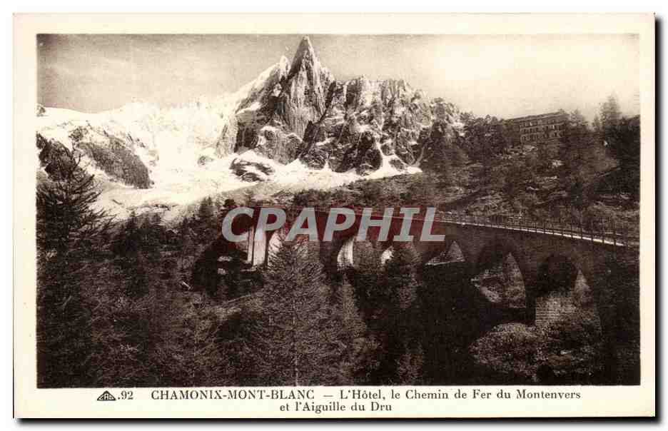 CPA Chamonix Mont Blanc L'Hotel le chemin de Fer du Montenvers et L'Aiguille du Dru