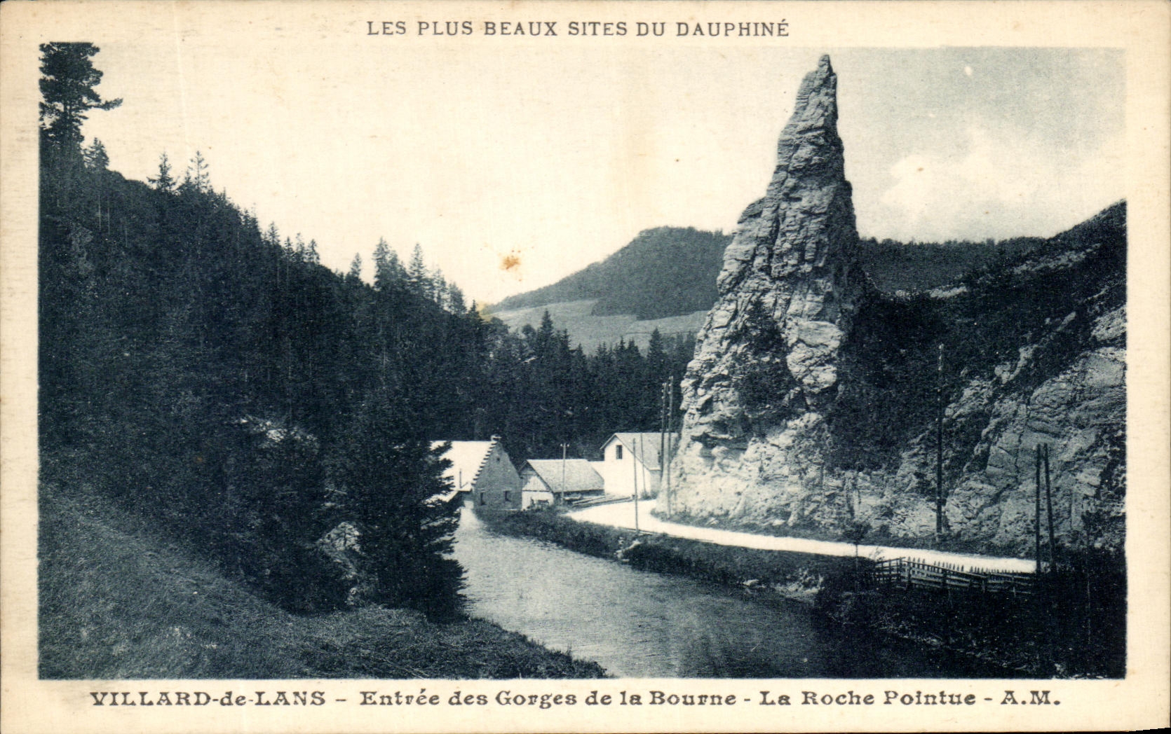 Villard-de-Lans — Entrée des Gorges de la Bourne — La Roche Pointue — A.M.