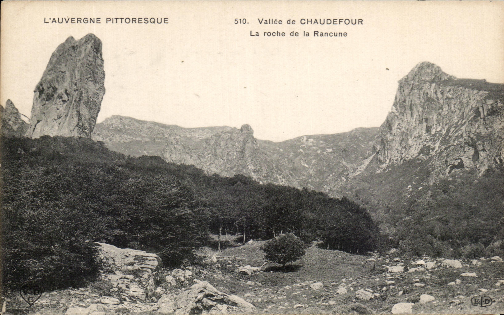 Vallée de Chaudefour — La roche de la Rancune — L'Auvergne pittoresque, n°510
