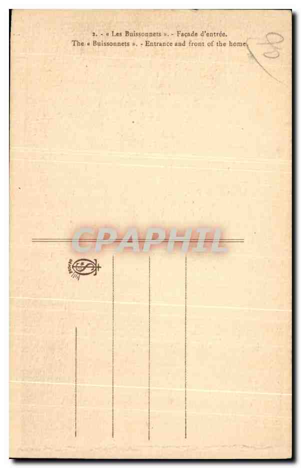 Les Buissonnets — Façade d'entrée — Éditeur CPAPHIL, n°2 — Rückseite
