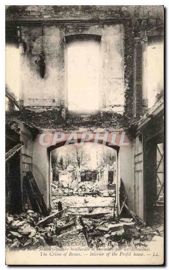 Intérieur de la Sous-Préfecture de Reims — bombardée et incendiée par les Allemands — LL
