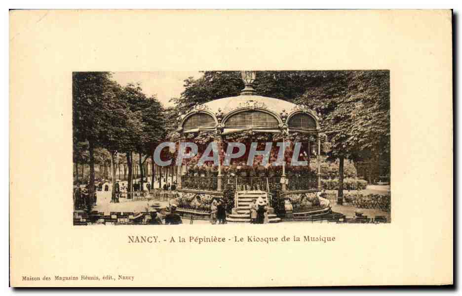 CPA Nancy A La Pepiniere Le Kiosque De La Musique