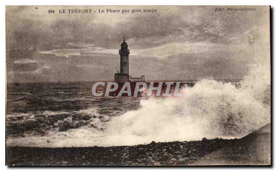 CPA Le Treport Le Phare par gros temos 