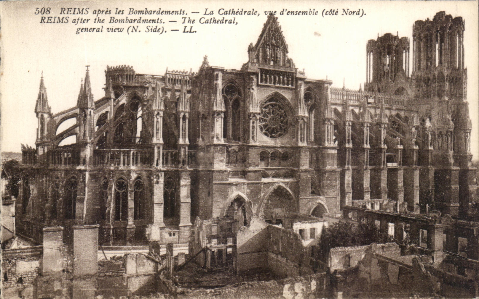 Reims après les Bombardements — La Cathédrale, vue d'ensemble (côté Nord) — LL, n° 508