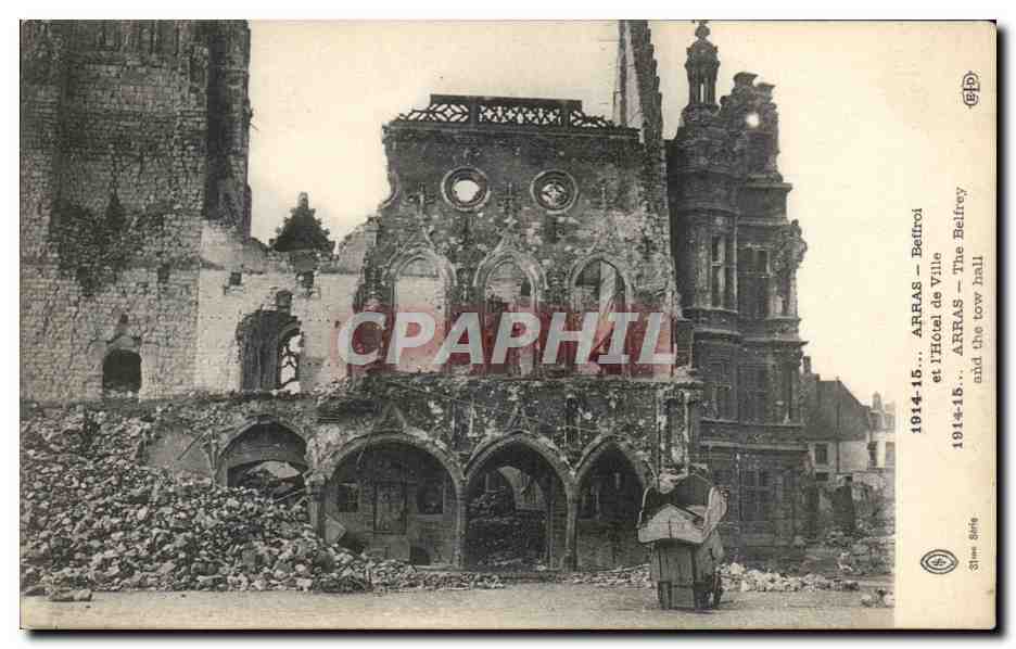 Arras — L'Hôtel de Ville et la tour hall — détruites en 1914-15