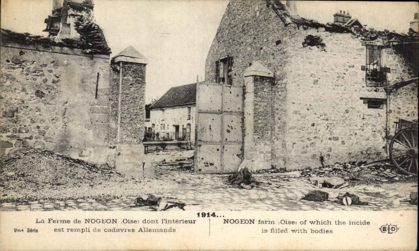 Ferme de NOGEON, Oise — intérieur rempli de cadavres allemands — E. D. (éditeur) — n° de série 'Une Série'