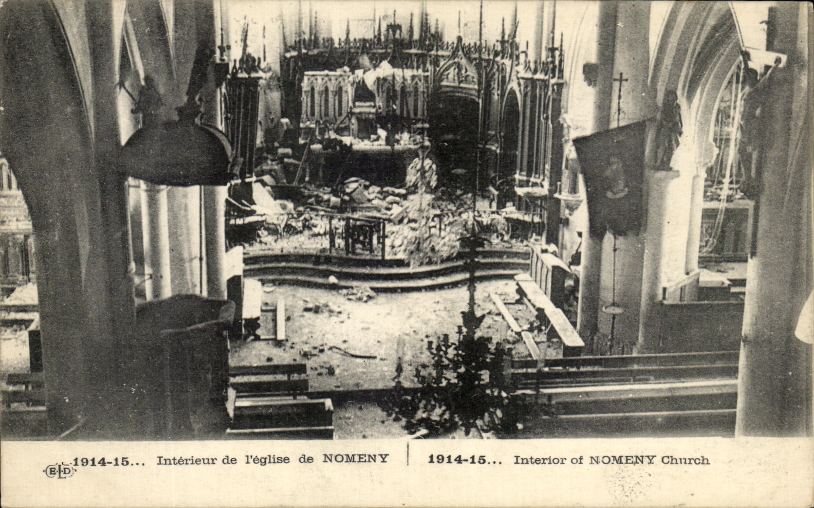 Intérieur de l'église de NOMENY — dévastation après 1914-15 — E. Le Daley, Imp. - Paris