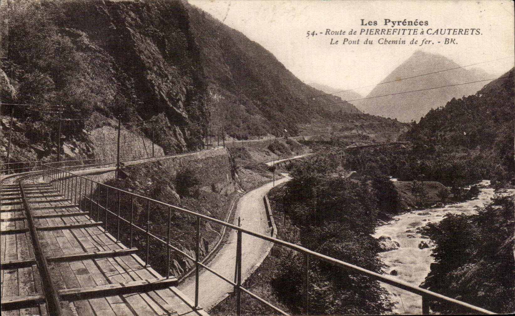 Les Pyrénées — Route de Pierrefitte à Cauterets — Pont du Chemin de fer — BK — n°54