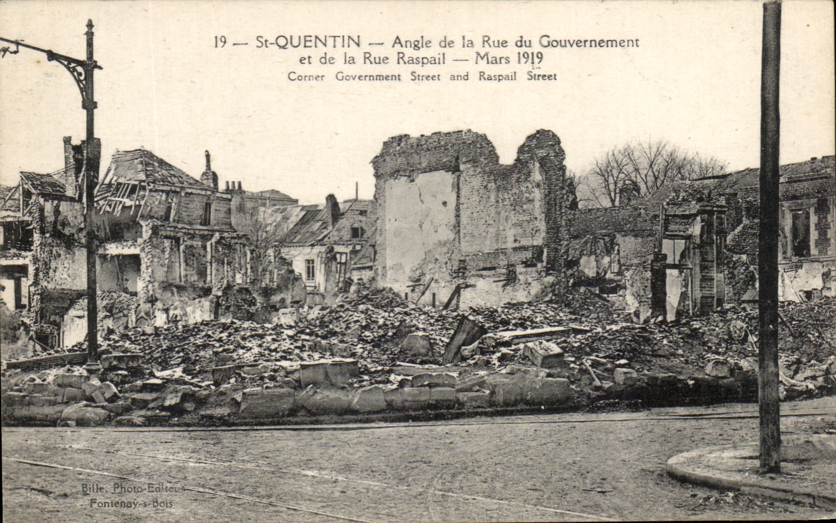 St-Quentin — Angle de la Rue du Gouvernement et de la Rue Raspaïl — Mars 1919 — Bille, Photo-Editeurs, Fontenay-a-Bois