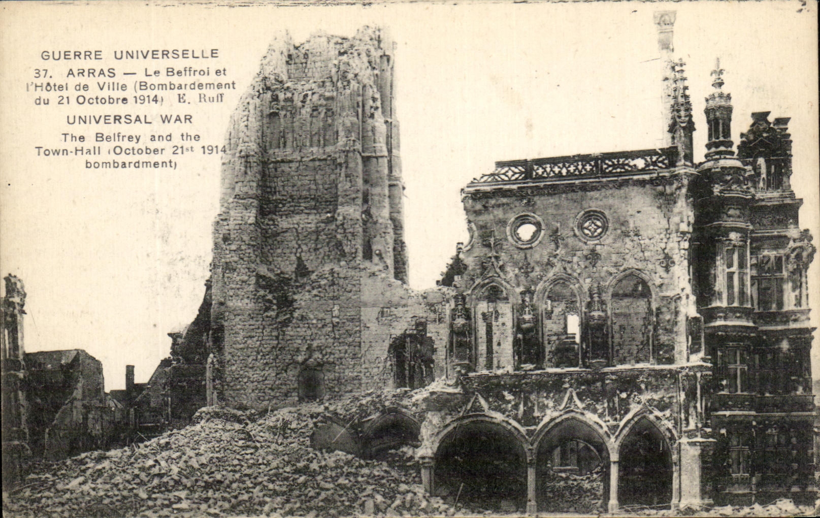 Arras — Le Beffroi et l'Hôtel de Ville après le bombardement du 21 octobre 1914 — E. Ruff