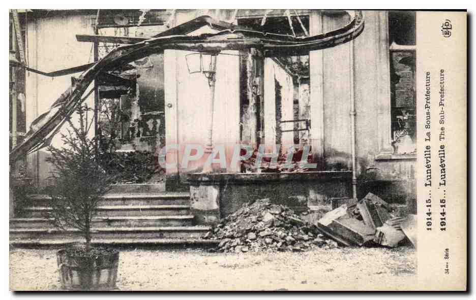 Lunéville - La Sous-Préfecture — dévastation après 1914-15 — éditeur inconnu, n° 344