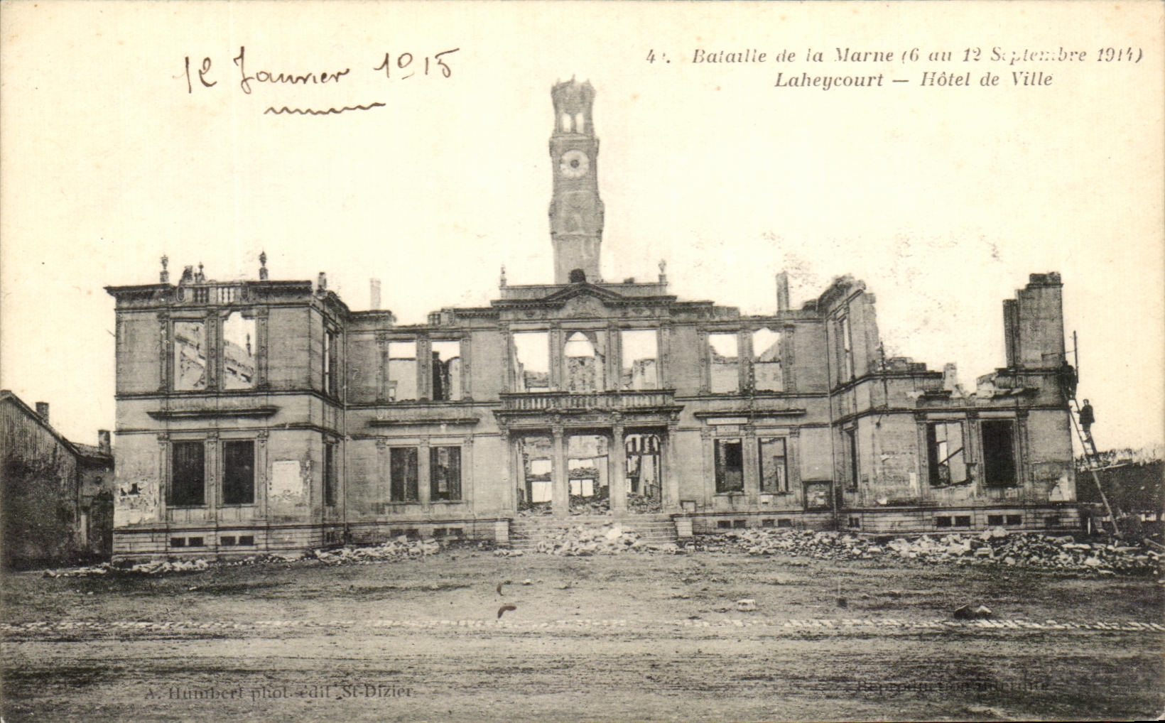 Laheycourt — Hôtel de Ville après la Bataille de la Marne (6 au 12 Septembre 1914) — A. Humbert phot. édit. St-Dizier