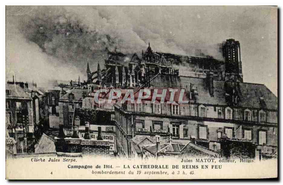 CPA Campagne de La Cathedrale de Reims En Feu Militaria 