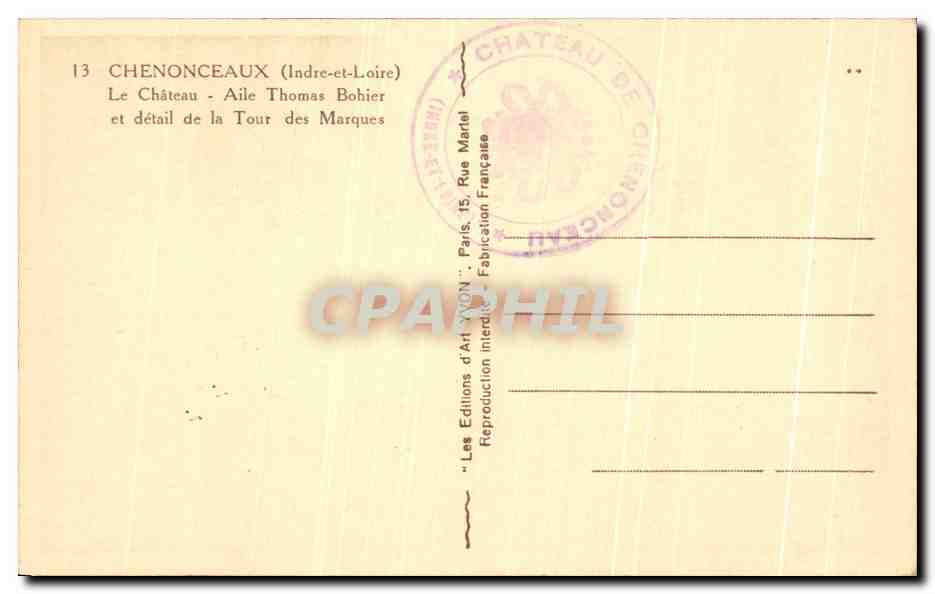 CPA Chenonceaux Le Chateau Aile Thomas Bohier et detail de la Tour des Marques — Rückseite