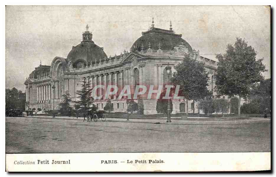 CPA Paris Collection petit Journal Paris Le Petit Palais