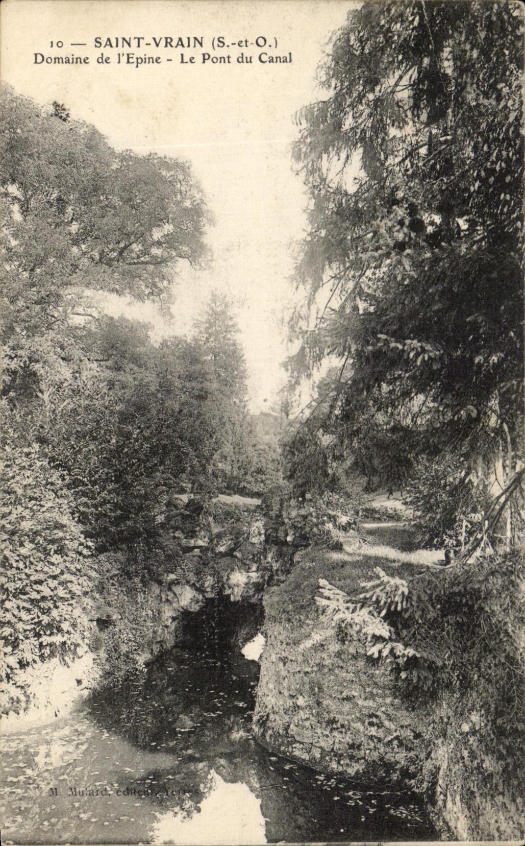 Saint-Vrain (S.-et-O.) — Domaine de l'Epine - Le Pont du Canal — M. Mulard, éditeur, série 10