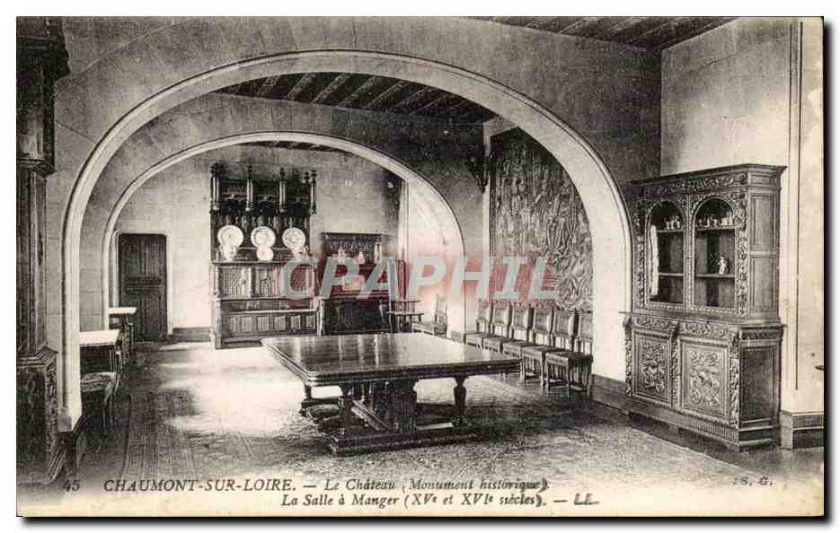 Chaumont-sur-Loire — Le Château (Monument historique) — La Salle à Manger (XVe et XVIe siècles) — Lévy Fils et Cie, Paris