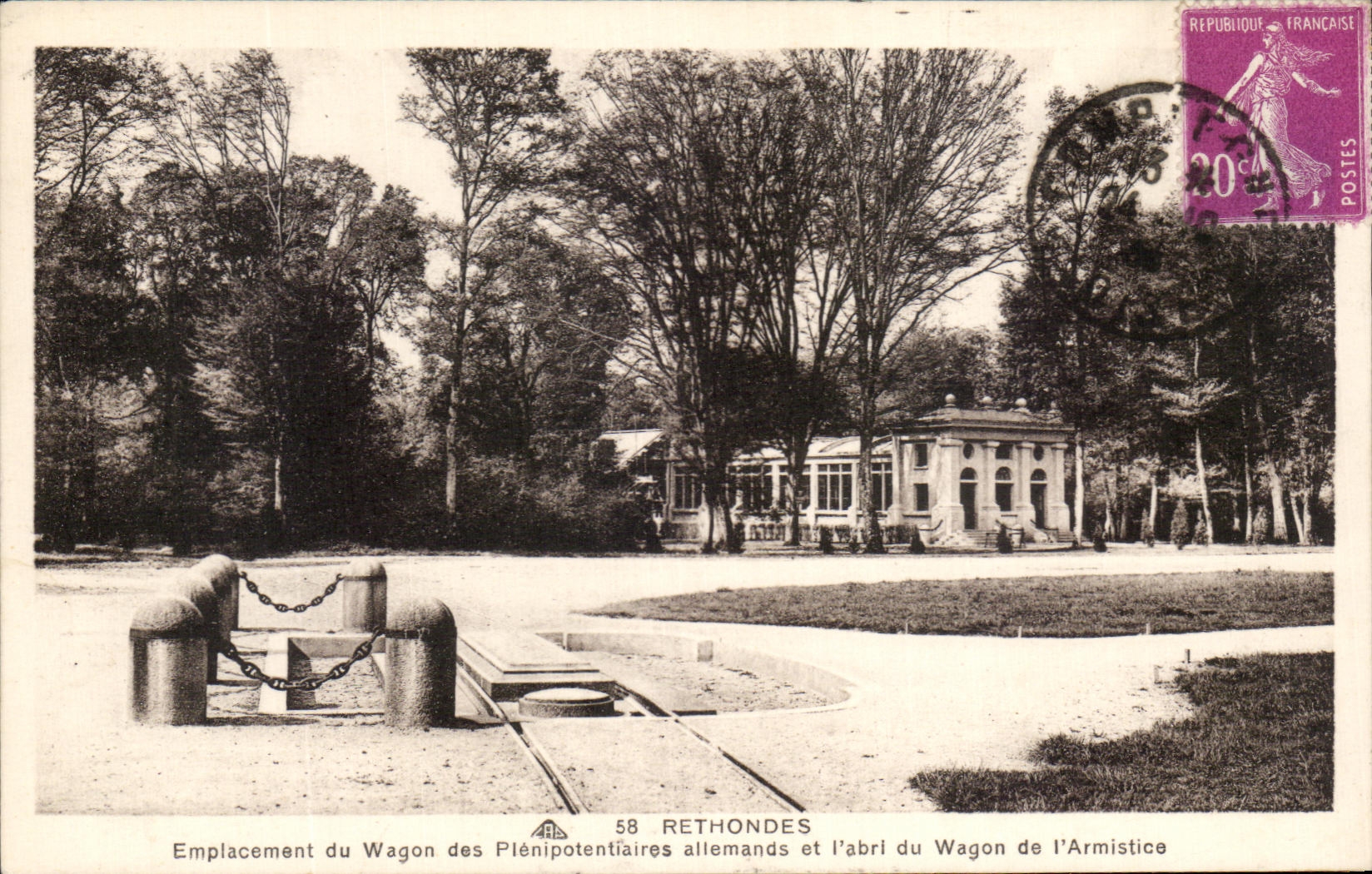 Rethondes — Emplacement du wagon des plénipotentiaires allemands et de l'abri du wagon de l'armistice — CPA n°58
