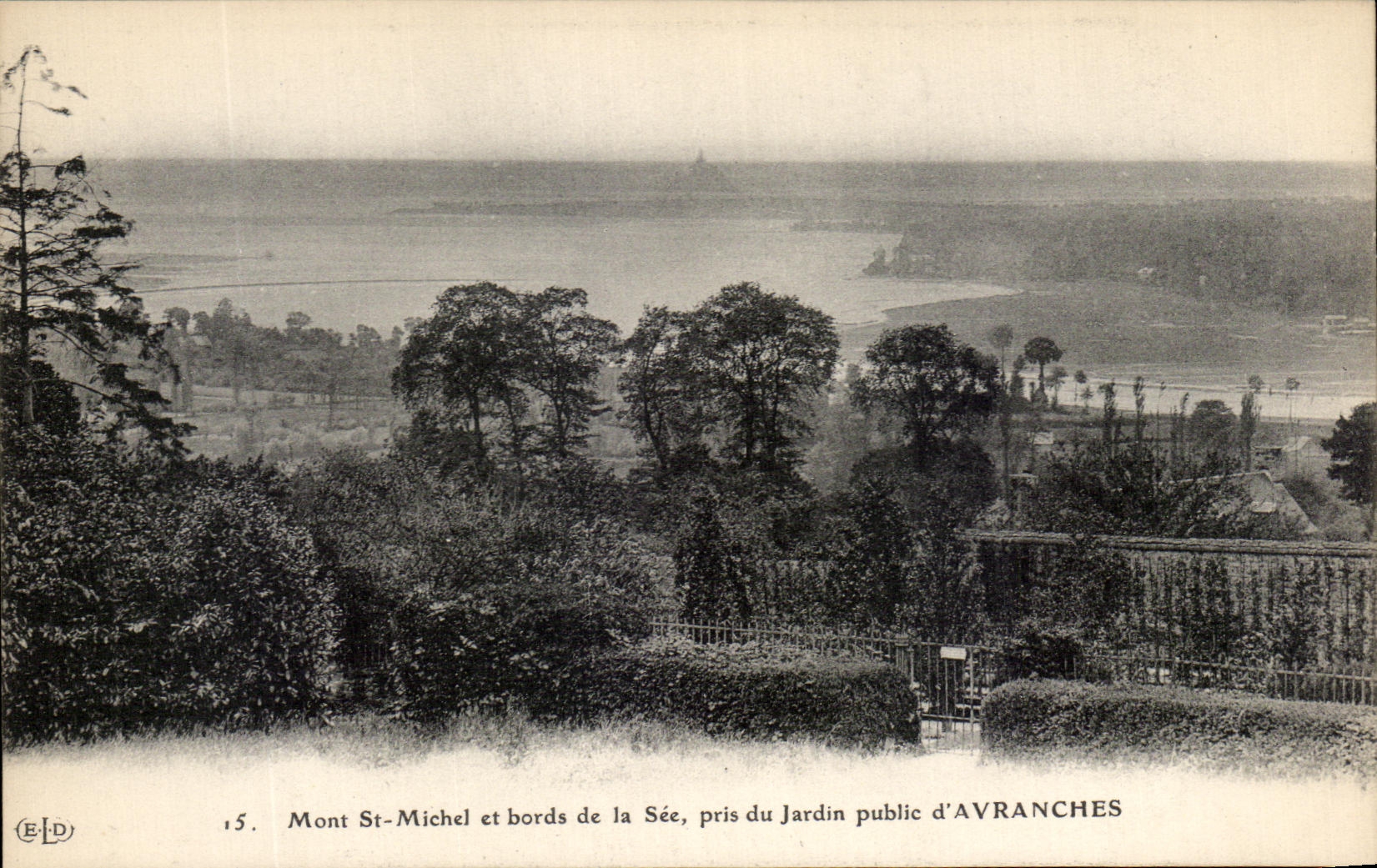 Mont St-Michel et bords de la Sée — vue prise du Jardin public d'Avranches — éditeur ELD, n°15