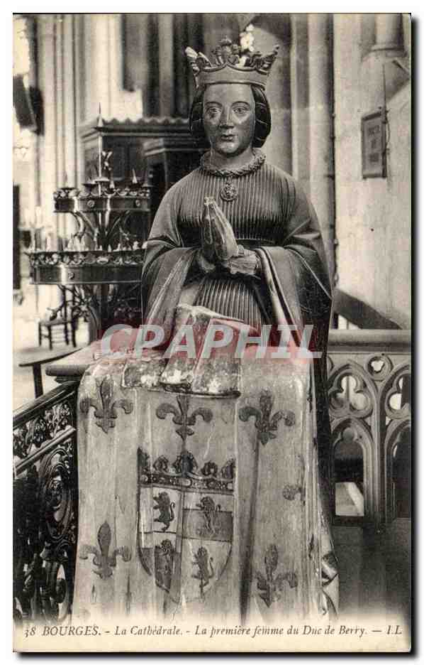 CPA Bourges La Cathedrale La Premiere femme du duc de Berry