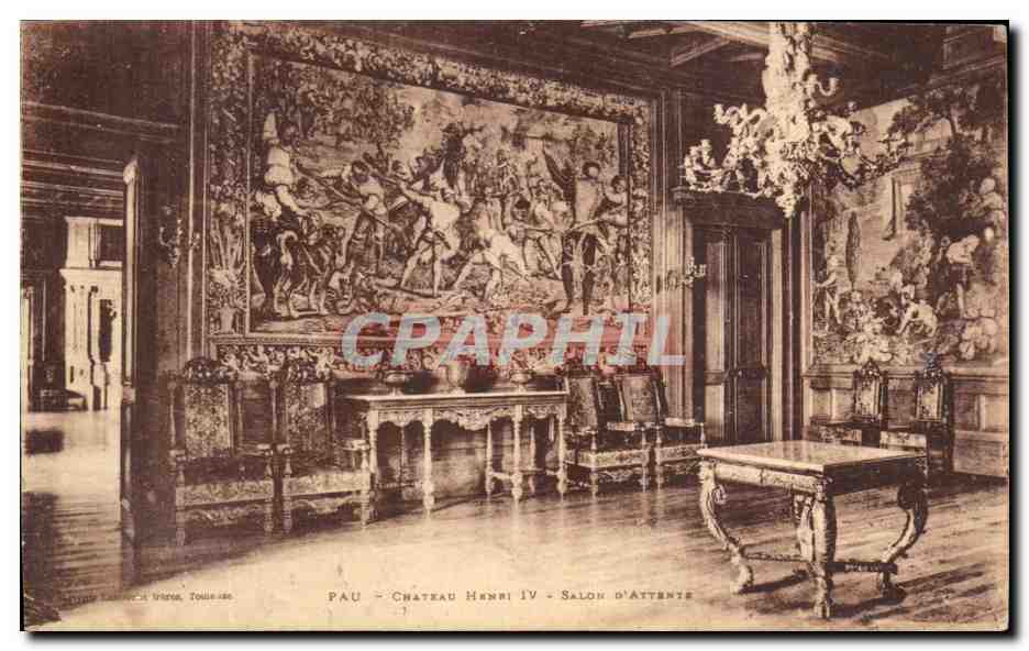 Pau - Château Henri IV - Salon d'Attente — Éditeur : Éditions L. F. (LF) - N° de série : 7