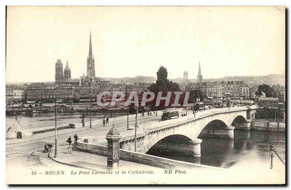 CPA Rouen Le Pont Corneille Et La Cathedrale
