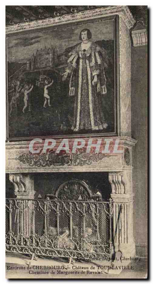 Environs de CHERBOURG — Château de TOURCAVILLE — Cheminée de Marguerite de Ravalet