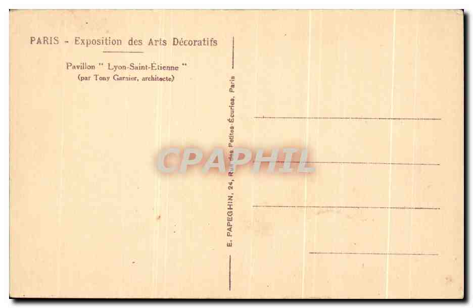 CPA Paris Exposition des Arts Decoratifs Pavillon Lyon Saint Etienne — Rückseite