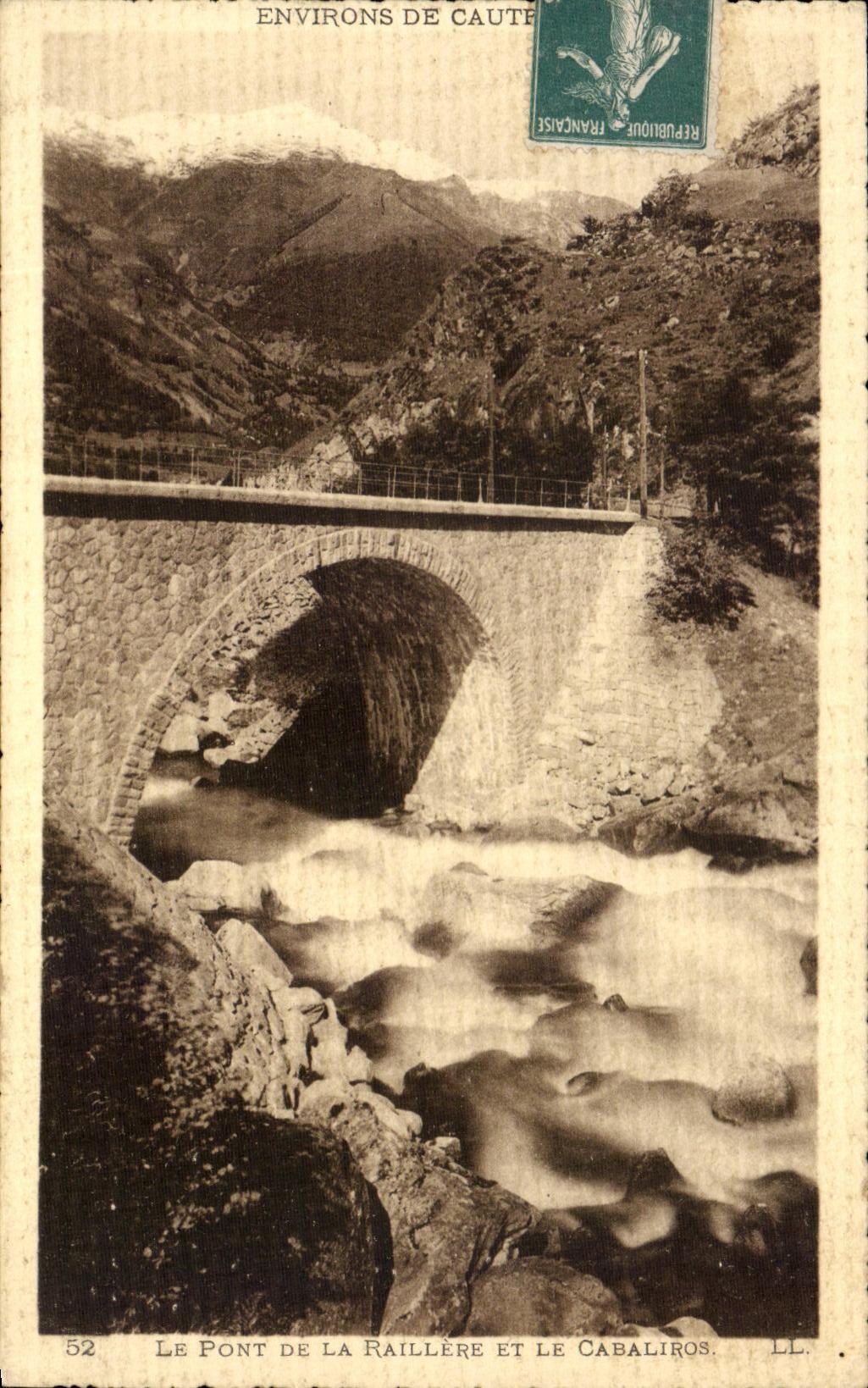 Le Pont de la Raillère et le Cabaliros — Environs de Caute - LL. n°52