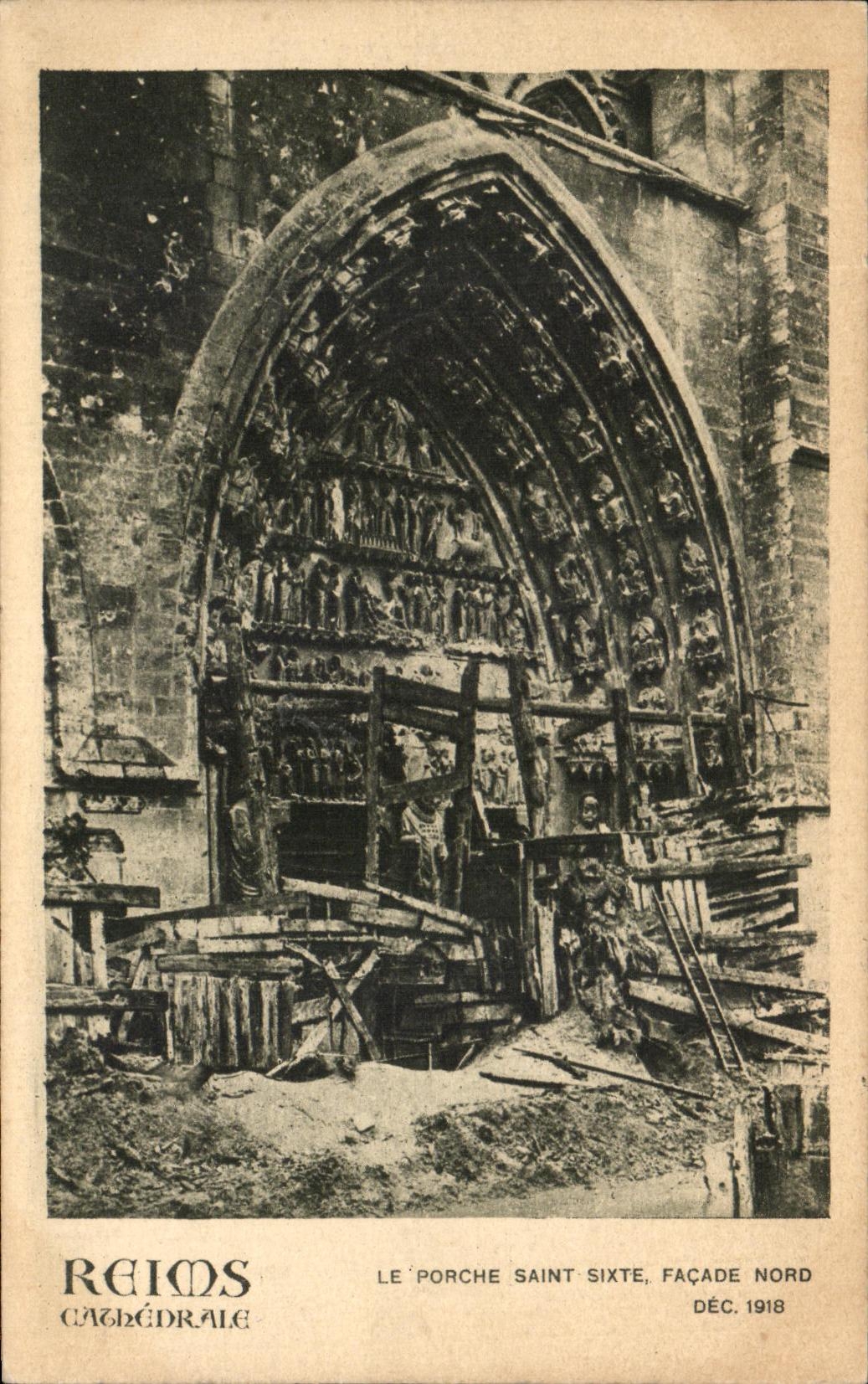 Reims - Cathédrale : le porche Saint-Sixte, façade nord — Déc. 1918