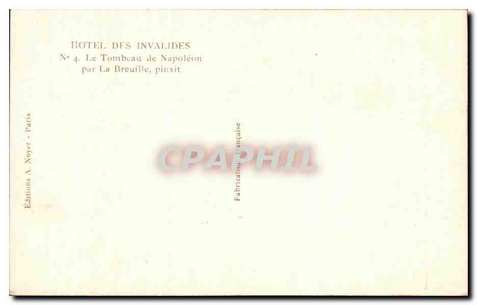 CPA Hotel Des Invalides Le Tombeau De Napoleon 1er Par La Breuille  — Rückseite